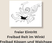 freier Eintritt Freibad Reit im Winkl Freibad Kössen und Walchsee